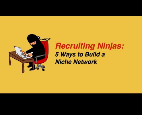 Recruiting Ninjas | Build Niche Network