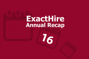 ExactHire Annual Recap 2016