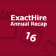 ExactHire Annual Recap 2016