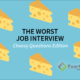 the worst job interview questions