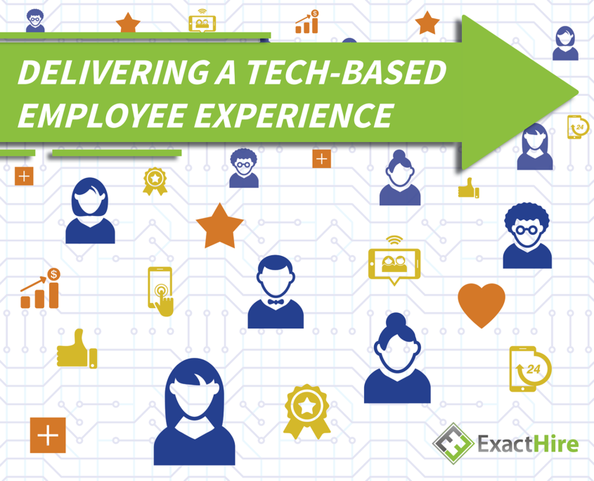 Delivering a Tech-Based Employee Experience