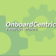 OnboardCentric Product Update
