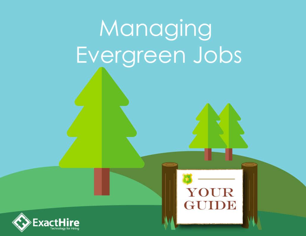 Managing Evergreen Jobs | ExactHire Guide