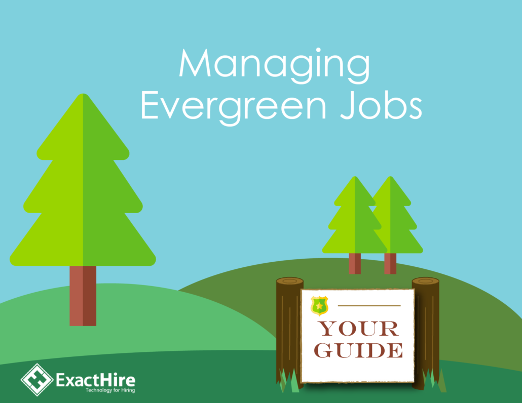 Guide to Managing Evergreen Jobs | ExactHire