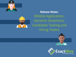 ExactHire Release Notes | Applicant Communication