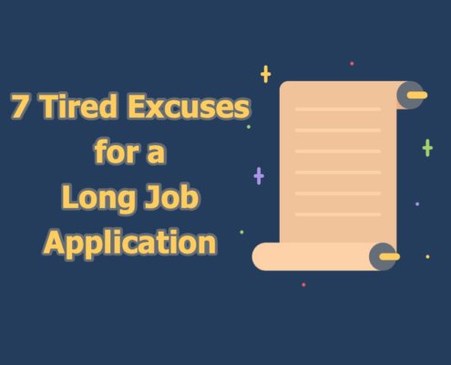 Long Job Application Excuses | ExactHire