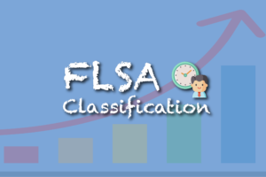 Classifying Employees Under New FLSA Overtime Rule