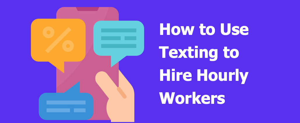 Text Recruiting Hourly Workers | ExactHire
