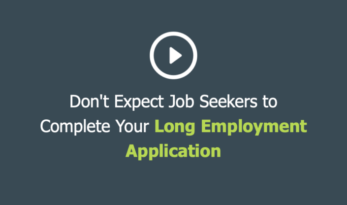 Long Job Application | Hiring Process Improvement