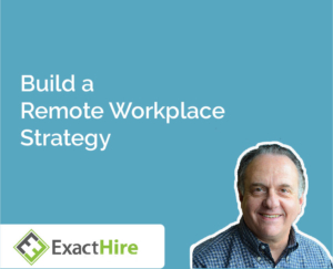 WATCH - Build a Remote Workplace Strategy-01