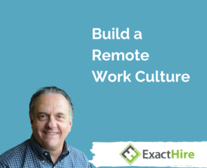 Build a Remote Work Culture
