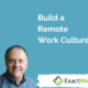 Build a Remote Work Culture