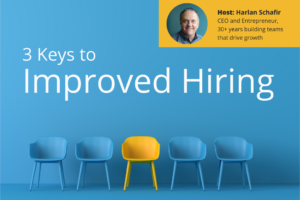 The three keys to improved hiring that will lower your cost to hire and produce better outcomes.